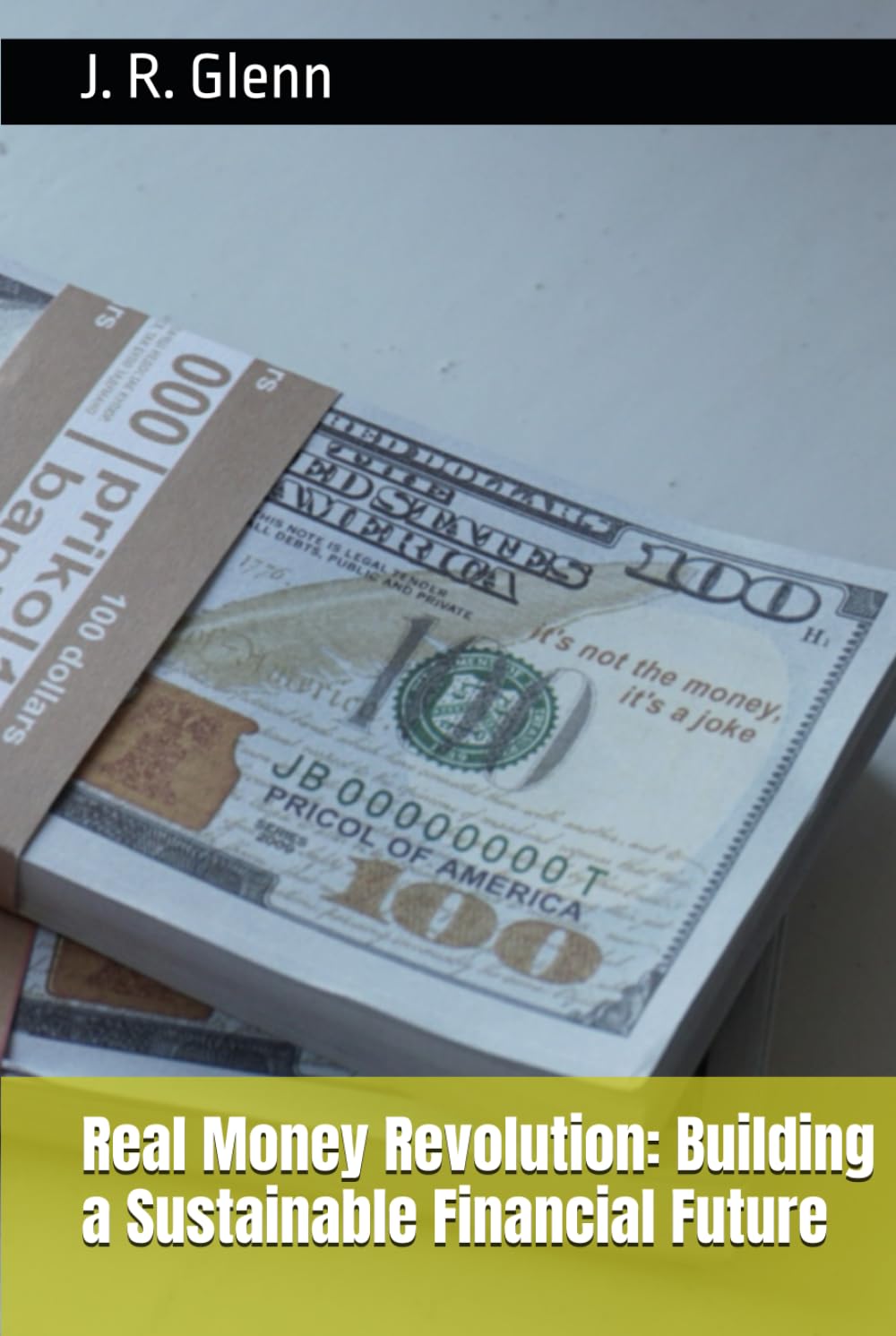Real Money Revolution: Building a Sustainable Financial Future baixar o livro de graça