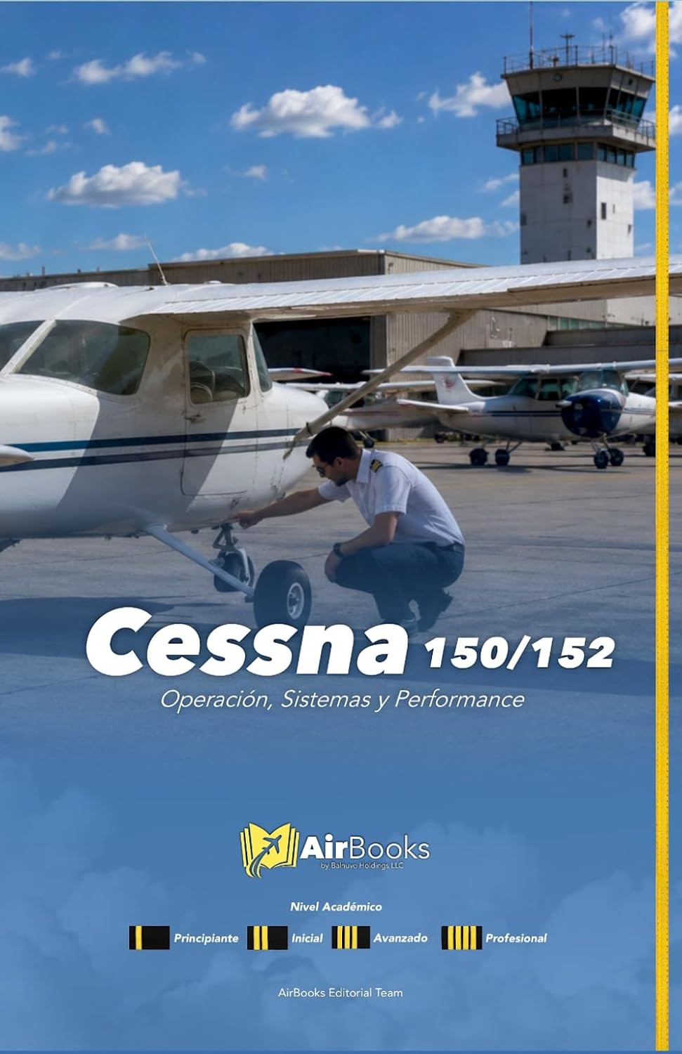 Cessna 150/152: Operación, Sistemas y Performance. Edición en Español Full Color (Spanish Edition) baixar o livro de graça