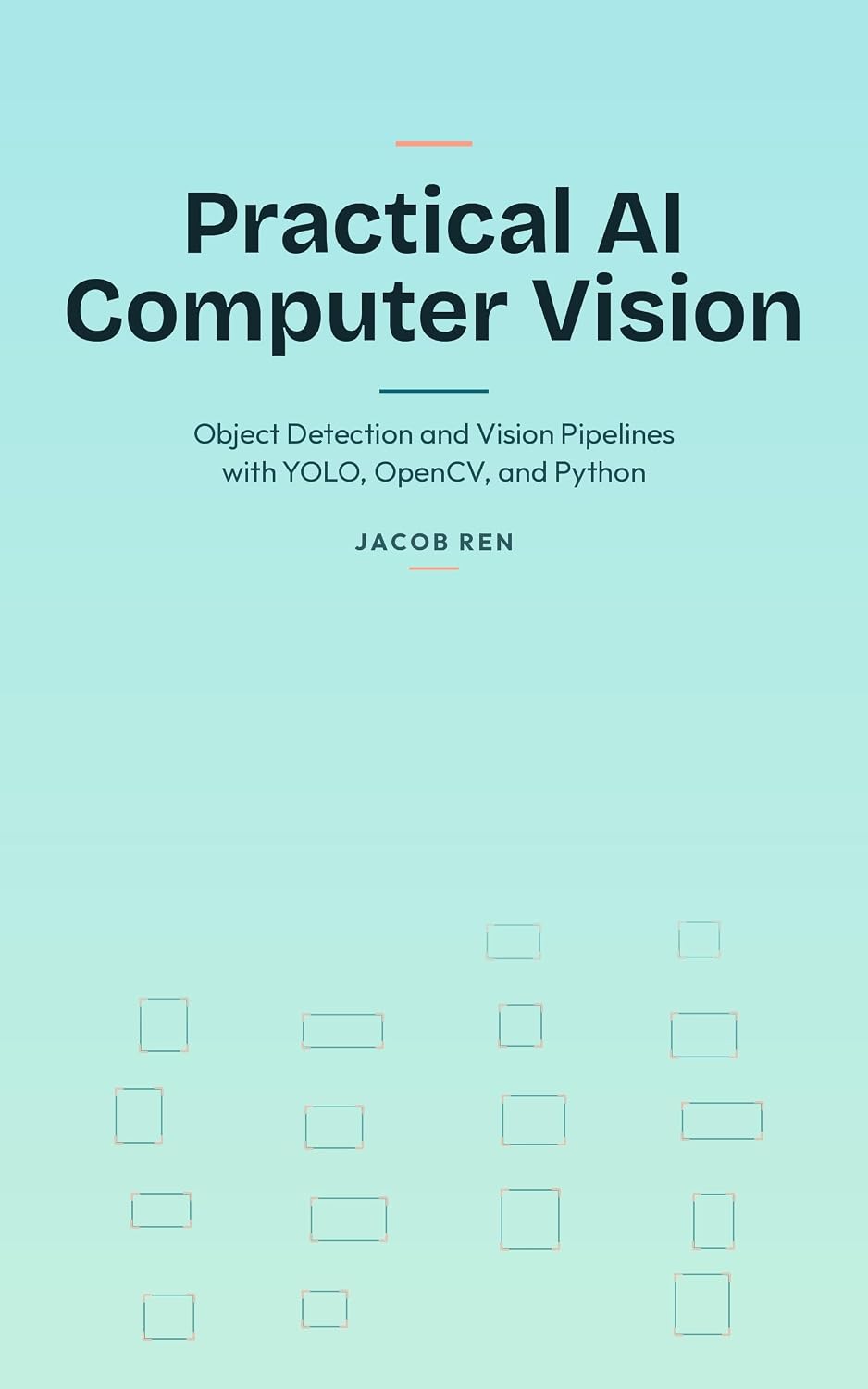 ler totalmente Practical AI Computer Vision: Object Detection and Vision Pipelines with YOLO, OpenCV, and Python (AI & LLM Engineering Book 12) (English Edition)