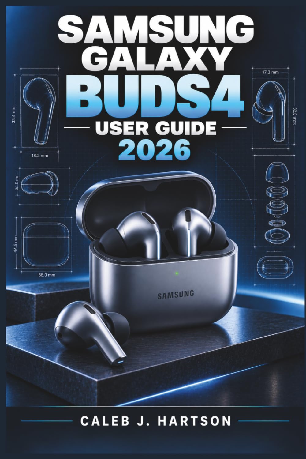 capítulo por capítulo baixar SAMSUNG GALAXY BUDS4 User Guide 2026: A Practical Companion for Easy Setup, Clearer Calls, Better Sound, Noise Control, Smart Galaxy Connections, Battery Care, and Everyday Troubleshooting