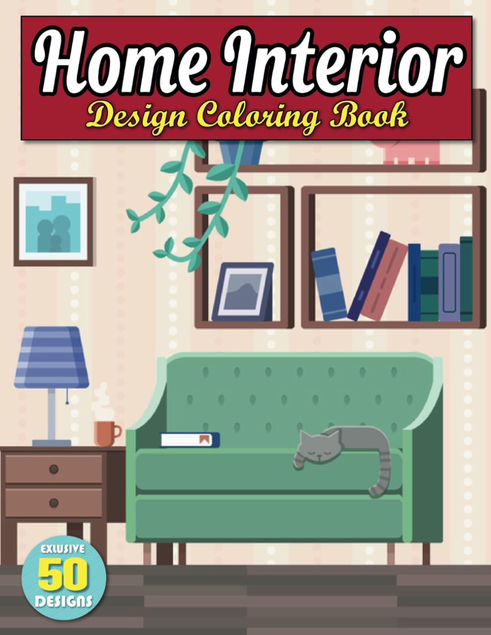 Home Interior Design Coloring Book: Amazing Home Interior Design Coloring Book For Adults baixar livro de graça