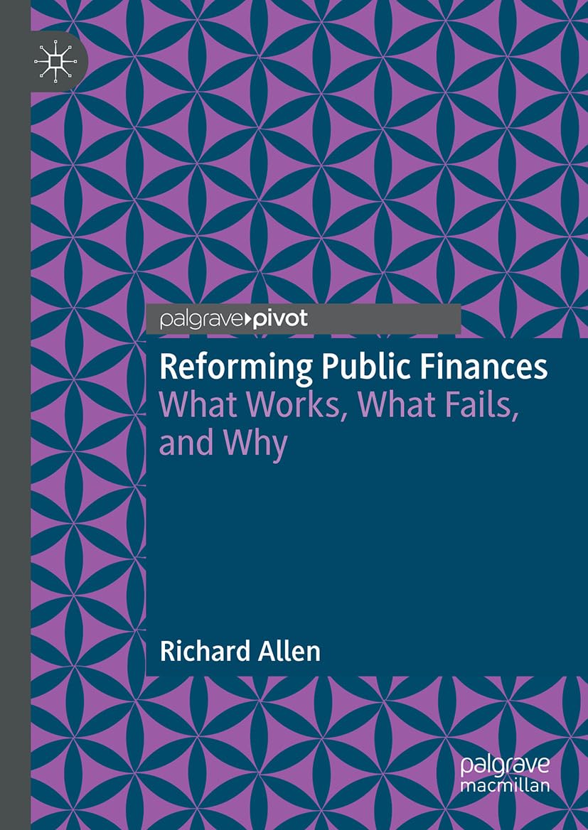 capítulo por capítulo baixar Reforming Public Finances: What Works, What Fails, and Why (Economics and Finance) (English Edition)