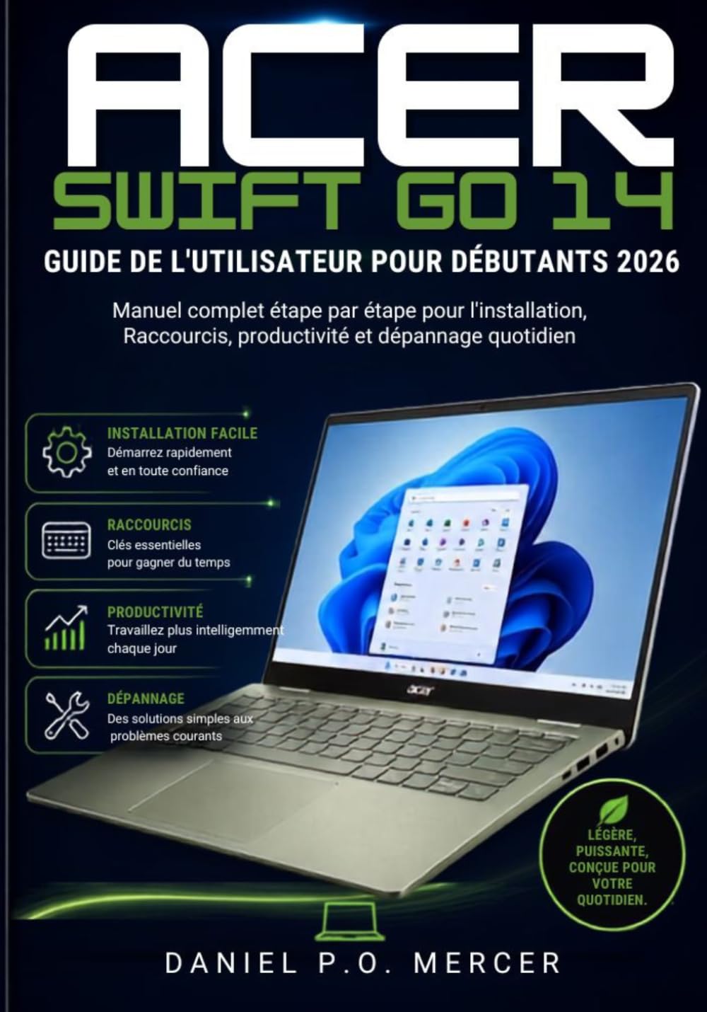 Guide d'Utilisation de l'Acer Swift Go 14 Pour Débutants 2026: Manuel complet étape par étape pour la configuration, les raccourcis, la productivité et le dépannage quotidien baixar o livro de graça