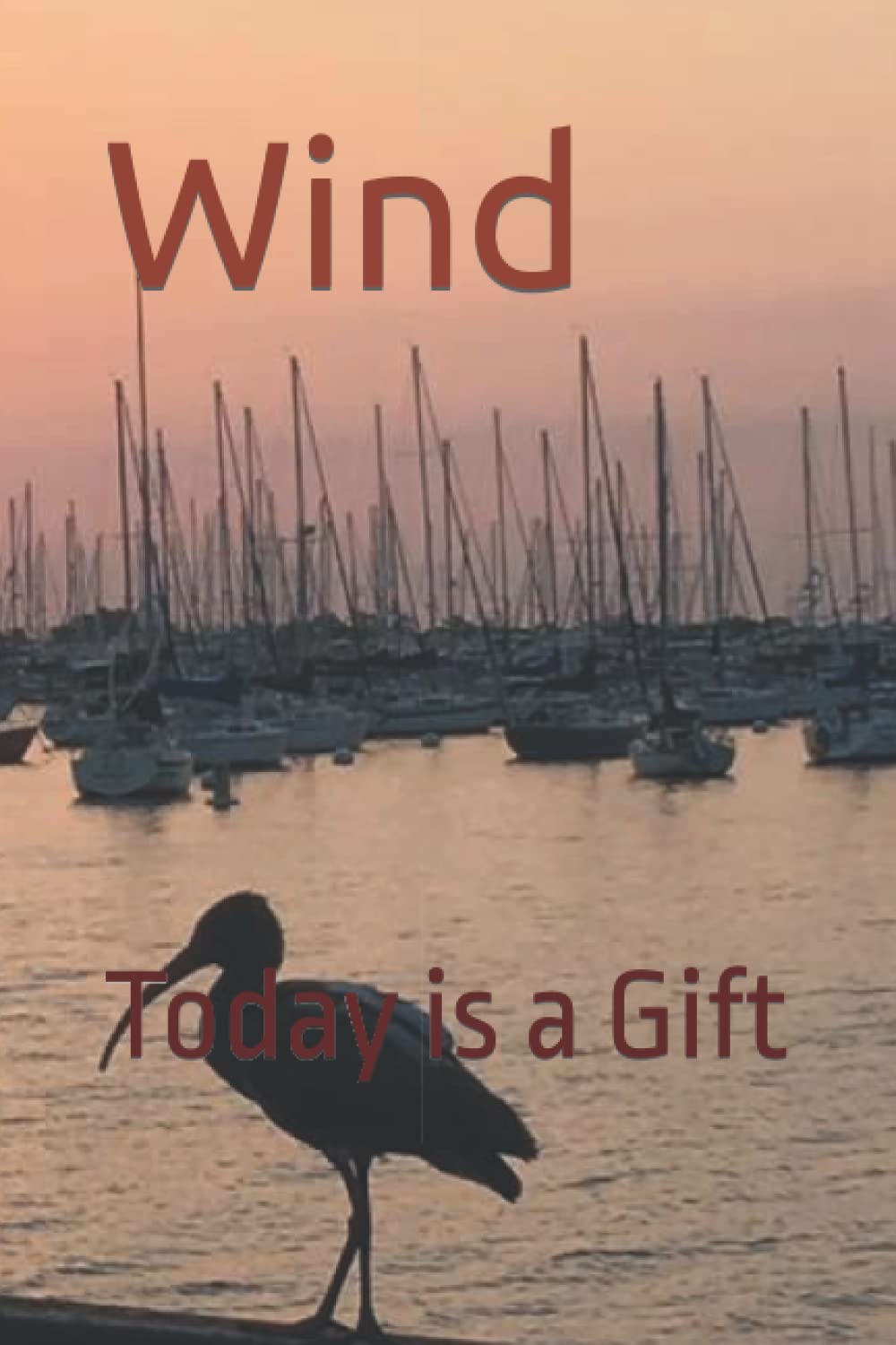 Wind: Today is a Gift