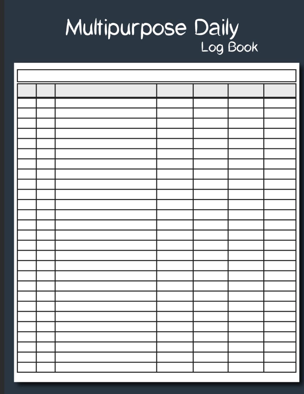 Multipurpose Daily Log Book with 7 Columns: Large Customizable 7-Column Log Book For Small Business, Track Daily Activity, Income and Expenses, Inventory,... Donation, Visitor baixar livro de graça