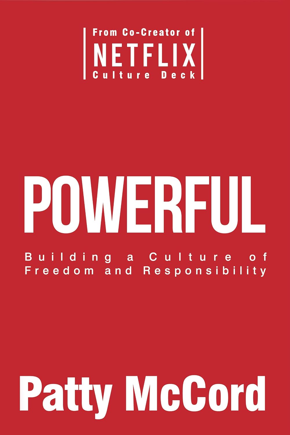 ler totalmente Powerful: Building a Culture of Freedom and Responsibility