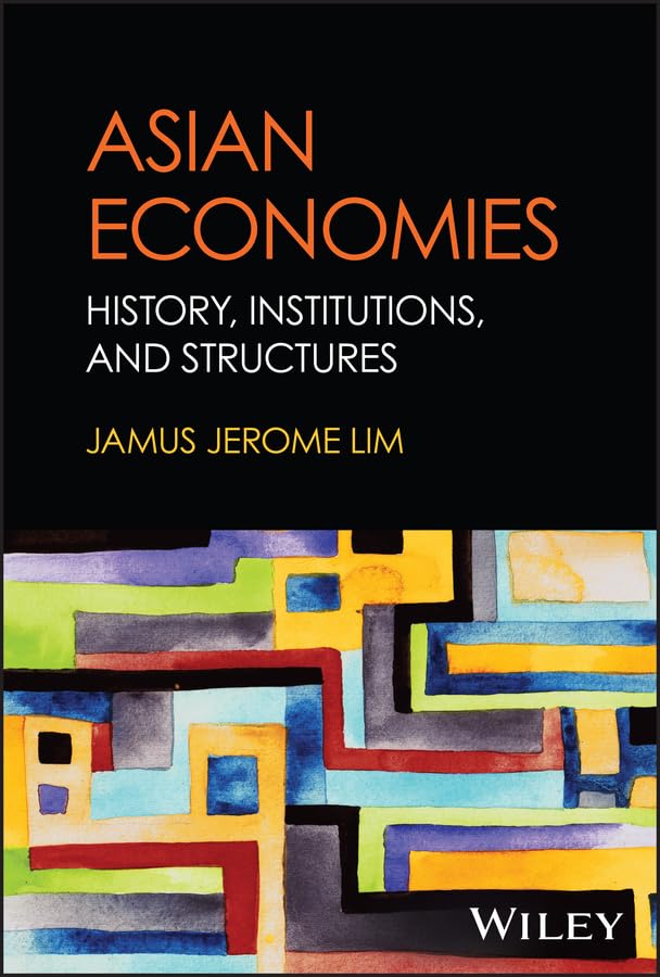 Asian Economies: History, Institutions, and Structures (English Edition) baixar livro de graça