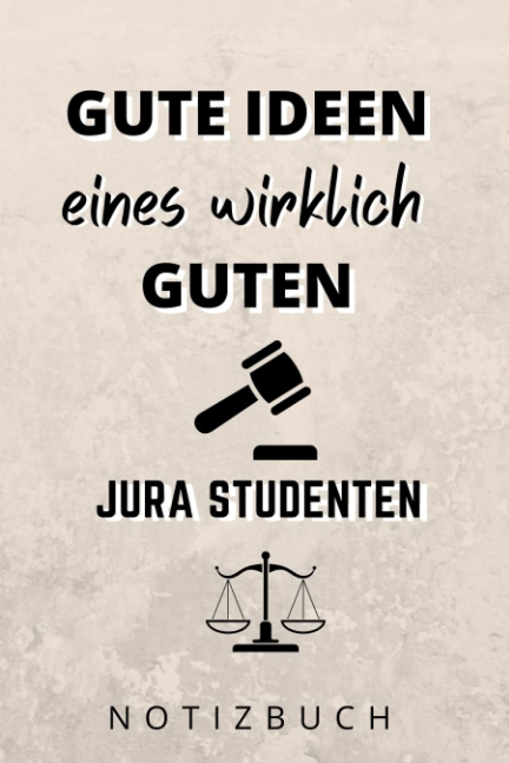 GUTE IDEEN EINES WIRKLICH GUTEN JURA STUDENTEN NOTIZBUCH: A5 Notizbuch Wochenplaner | Jura | Studienplaner| Jura Studium | Geschenkidee | Studenten Gadgets (German Edition) baixar o livro de graça