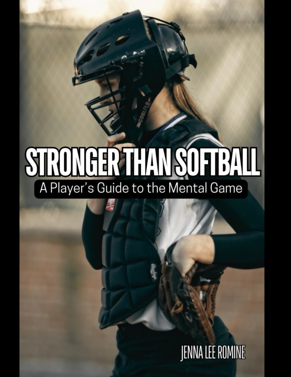 capítulo por capítulo baixar Stronger than Softball: A Player’s Guide to the Mental Game