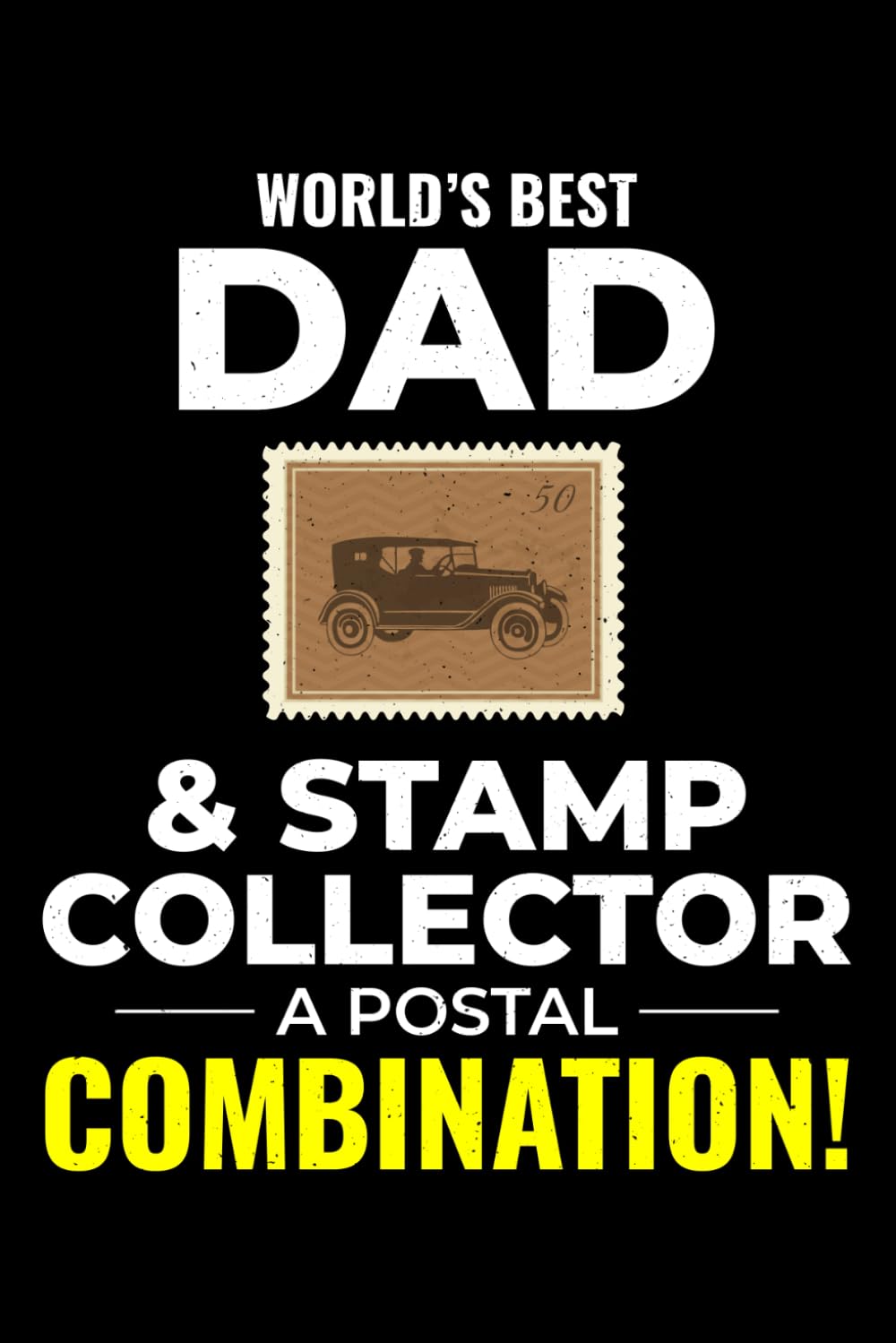 ler totalmente World's Best Dad & Stamp Collector, A Postal Combination!: Stamp Enthusiast Collector Blank Lined Journal Notebook Diary