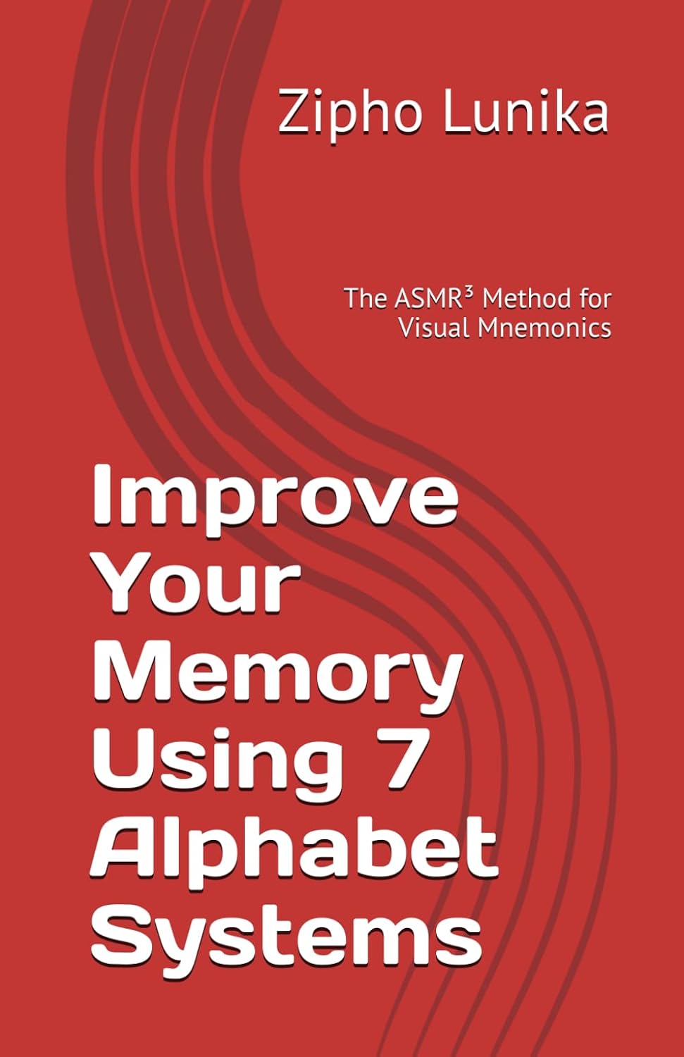 Improve Your Memory Using 7 Alphabet Systems: The ASMR³ Method for Visual Mnemonics (Memory Improvement and Memory Arts) baixar o livro de graça