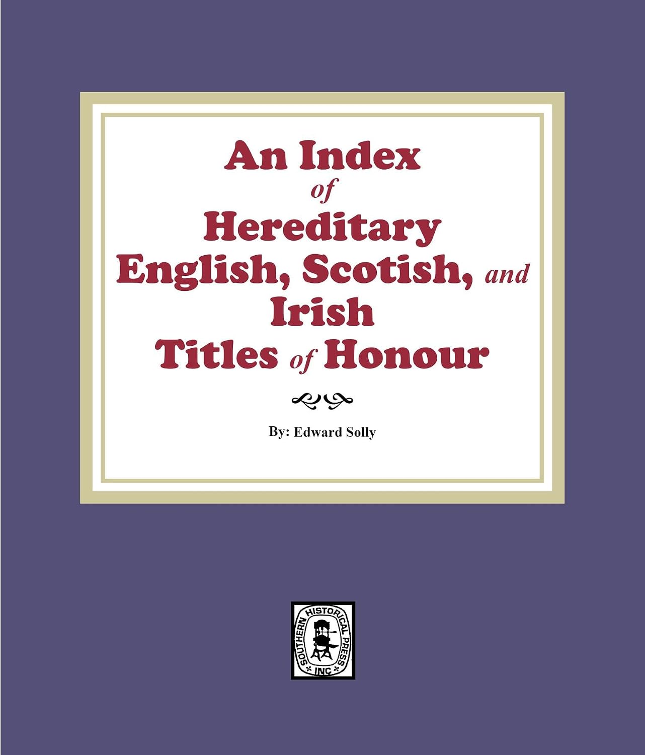 An Index of Hereditary English, Scottish, and Irish Titles of Honour (English Edition) baixar o livro de graça