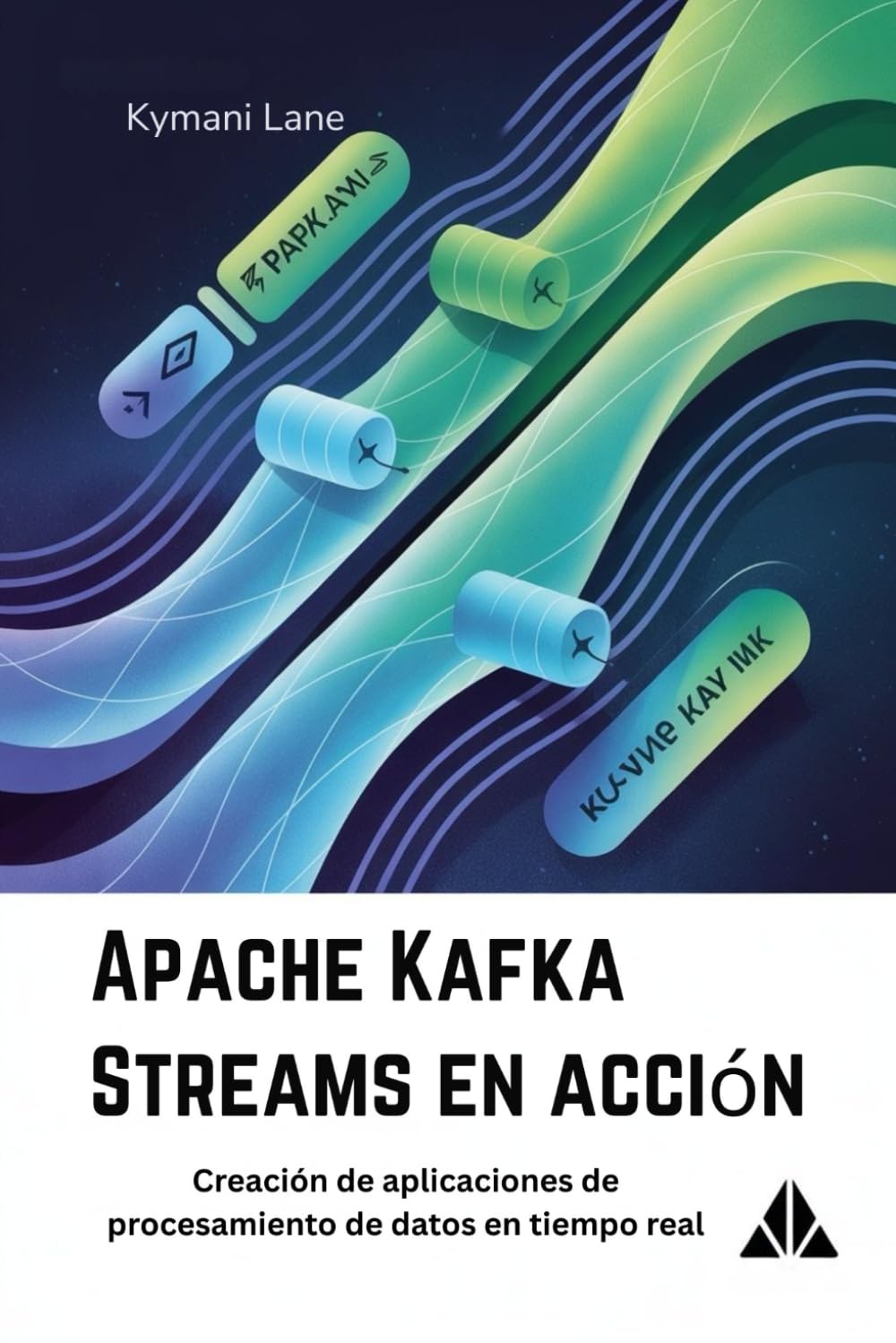 Apache Kafka Streams en acción: Creación de aplicaciones de procesamiento de datos en tiempo real baixar livro de graça