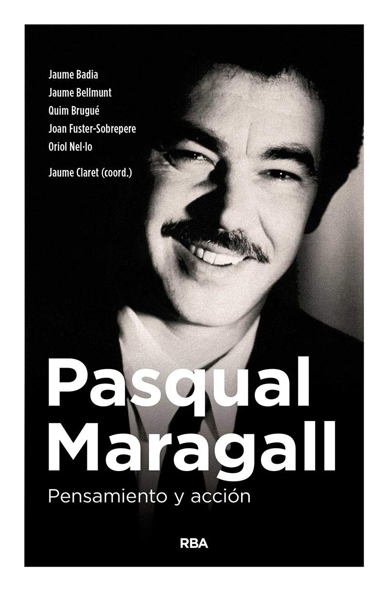 Pasqual Maragall. Pensamiento y acción baixar o livro de graça