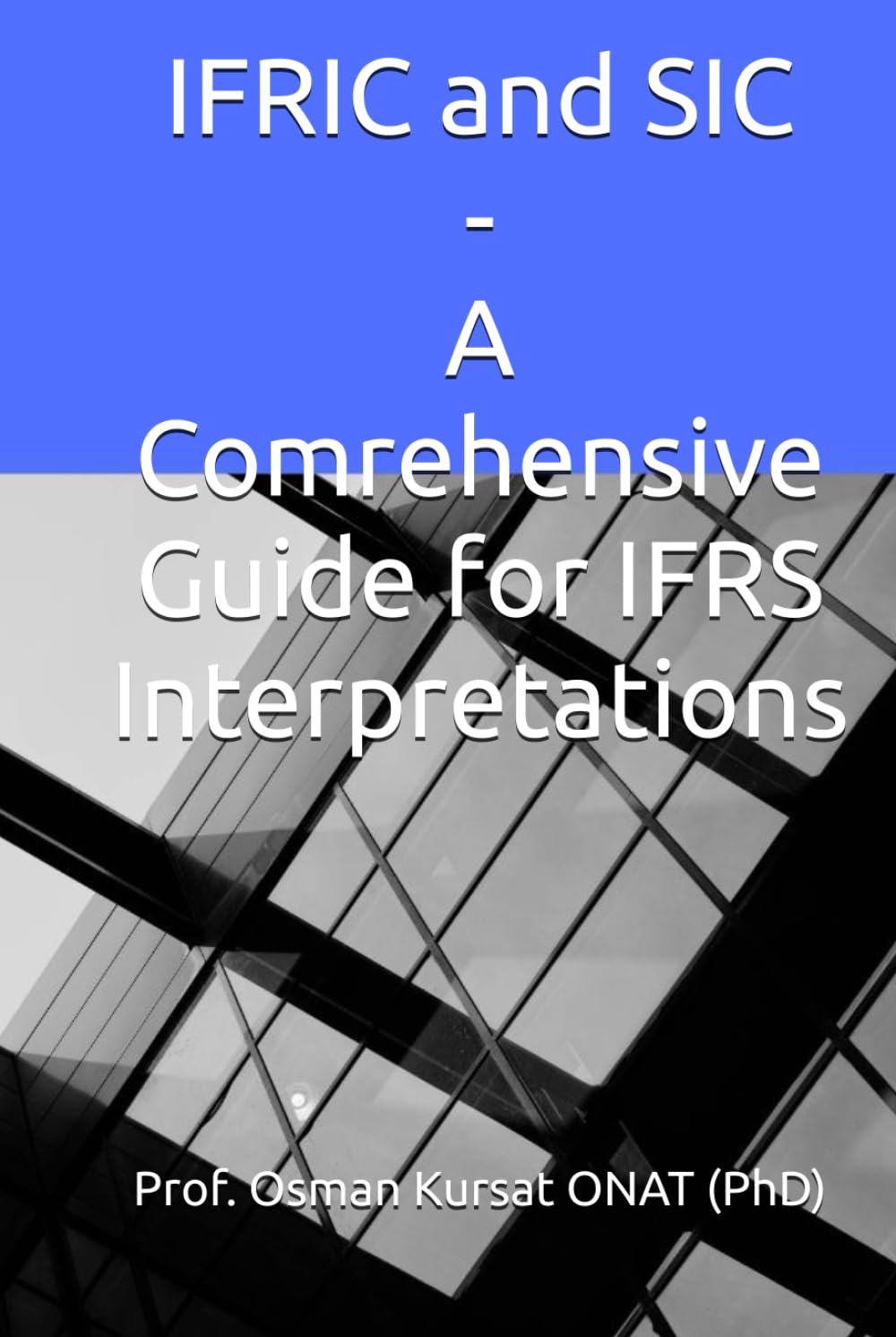 IFRIC and SIC - A Comrehensive Guide for IFRS Interpretations baixar o livro de graça