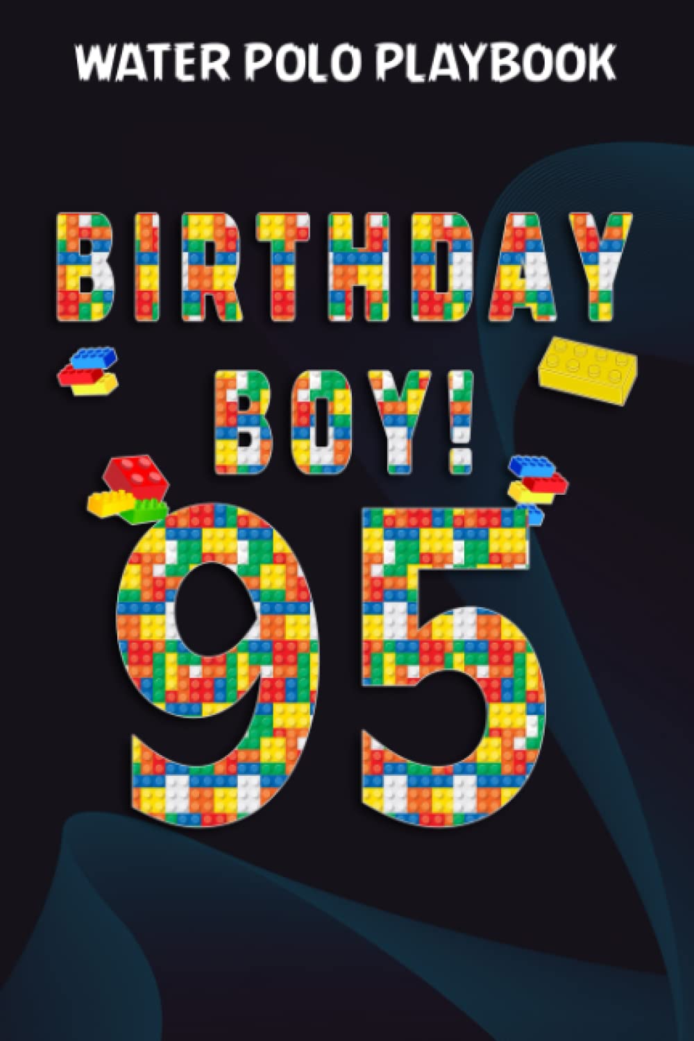Water Polo Playbook:Cute 95th Birthday Gift 95 Years Old Block Building: Gifts for Teens:Practical Water Polo Game Coach Play Book | Coaching... & Strategy | Gift for Coaches & Team,B baixar o livro de graça