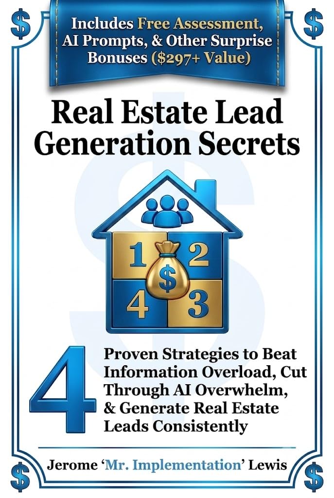 ler totalmente Real Estate Lead Generation Secrets: 4 Proven Strategies to Beat Information Overload, Cut Through AI Overwhelm, & Generate Real Estate Leads Consistently (English Edition)