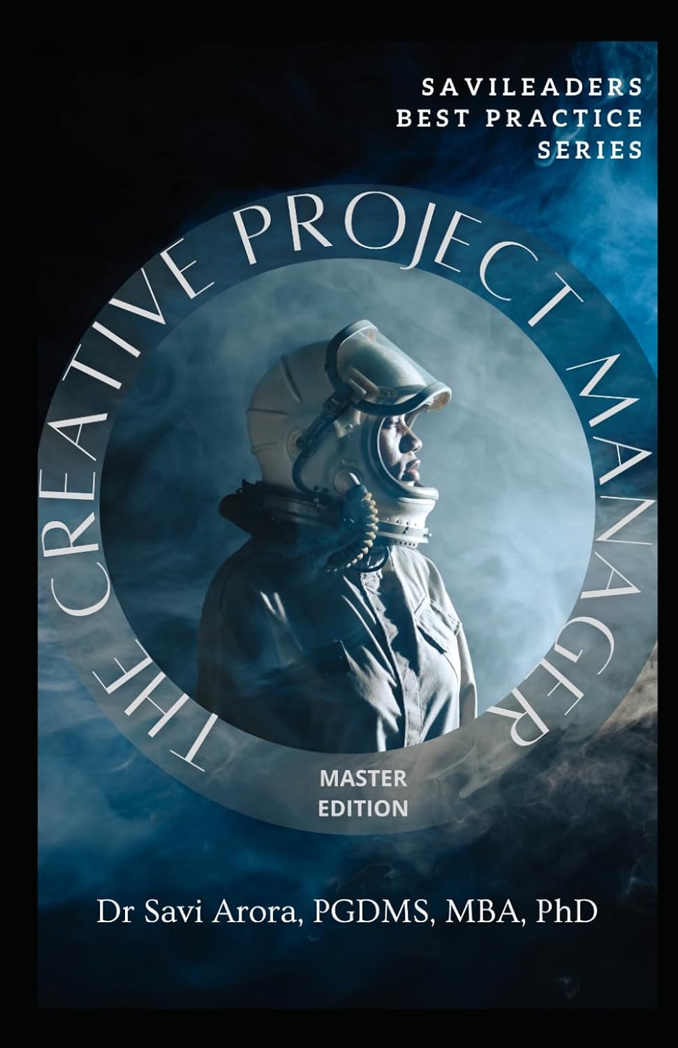 ler totalmente The Creative Project Manager: The Master Edition (SaviLeaders Best Practice)