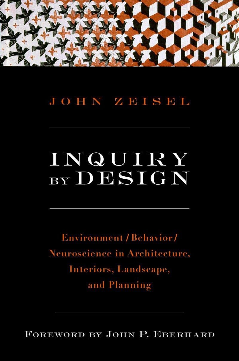 Inquiry by Design: Environment/Behavior/Neuroscience in Architecture, Interiors, Landscape, and Planning baixar o livro de graça