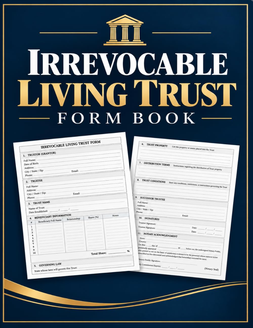 Irrevocable Living Trust Form Book: Trustor, Trustee & Beneficiary Records with Property, Distribution, Successor Trustee and Notary Information baixar o livro de graça
