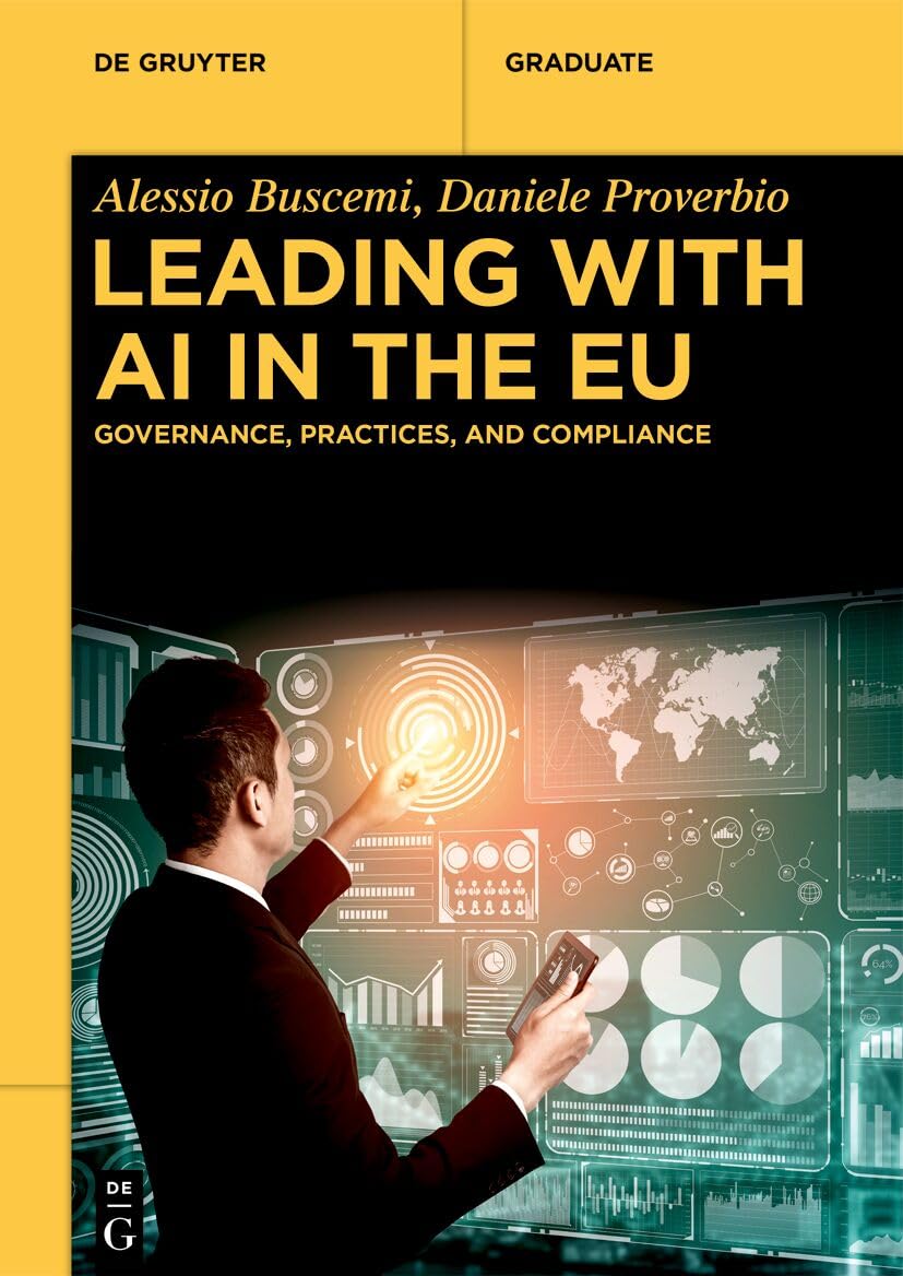 Leading with AI in the EU: Governance, Practices, and Compliance (De Gruyter Textbook) (English Edition)