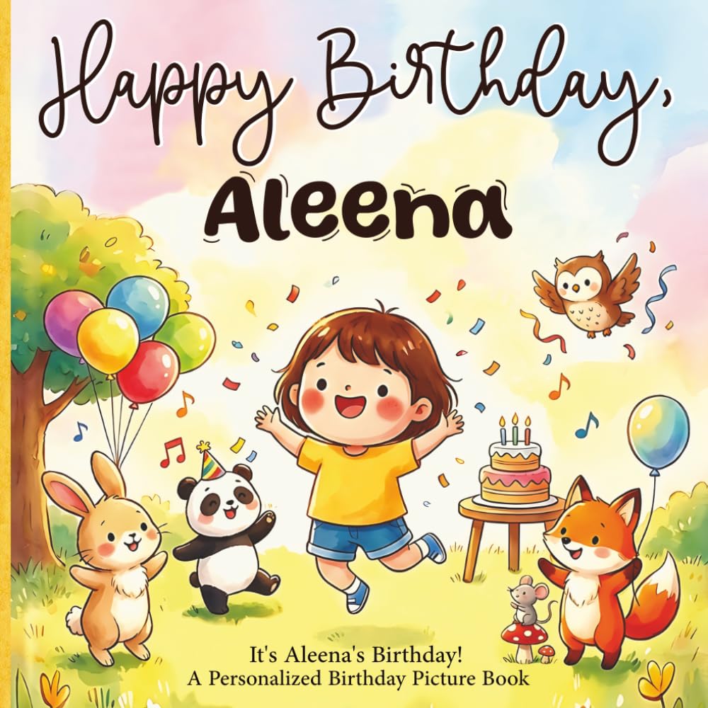 capítulo por capítulo baixar Happy Birthday, Aleena! A Personalized Birthday Picture Book: It's Aleena's Birthday! A Personalized Birthday Book for Aleena – A Magical Picture Book About Balloons, Cake, and Birthday Surprises