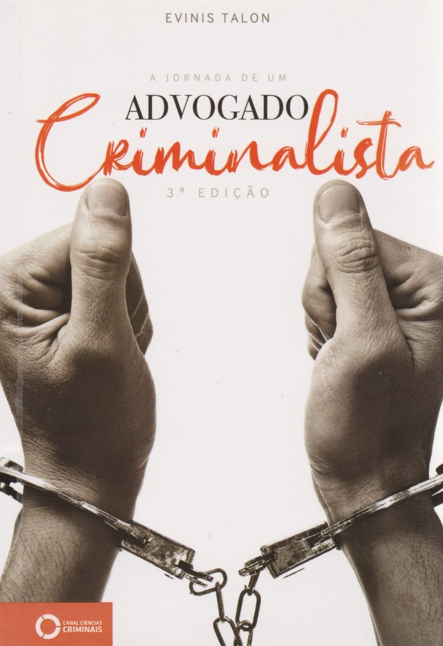 A Jornada de um Advogado Criminalista