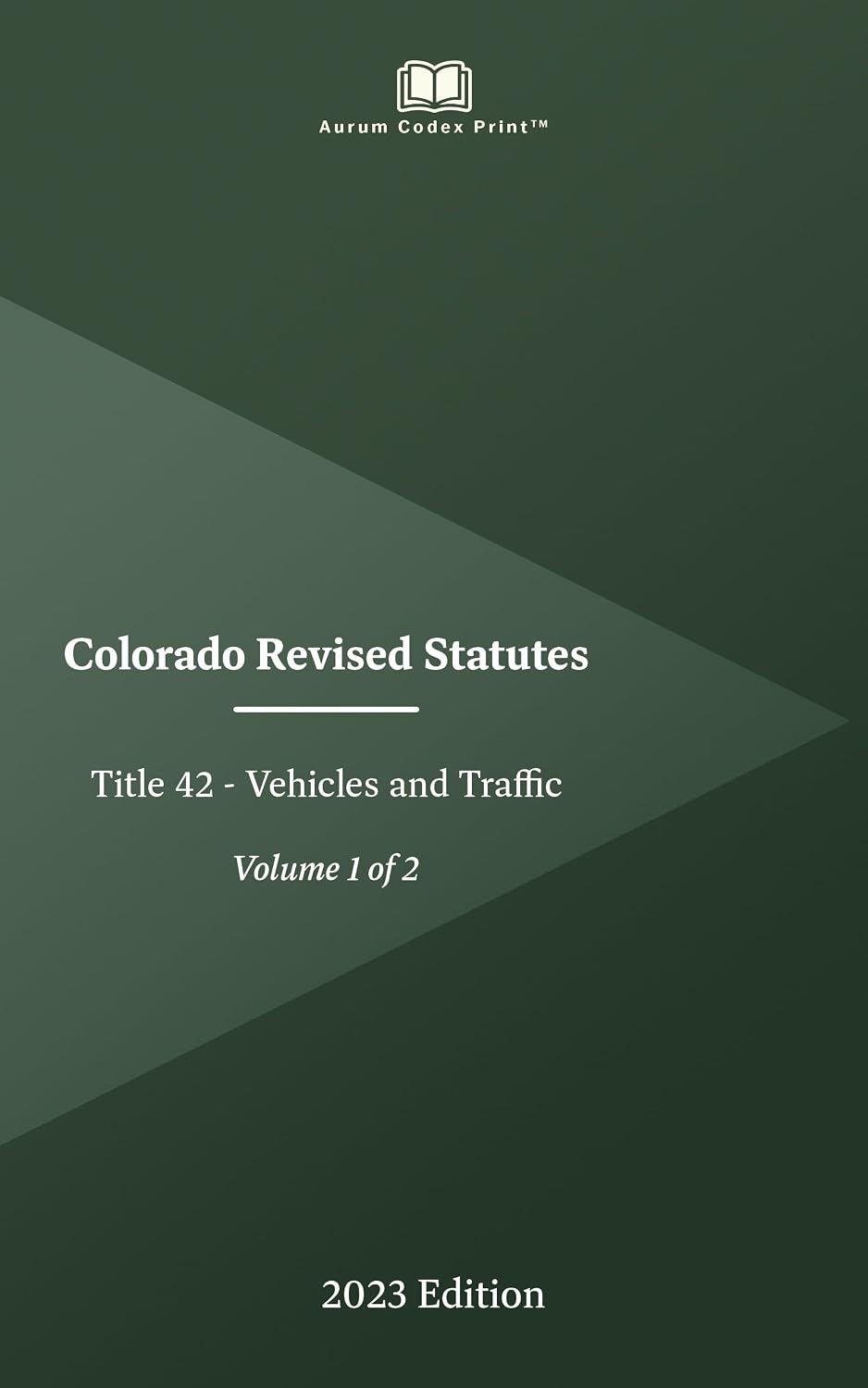 Colorado Revised Statutes Title 42 - Vehicles and Traffic 2023 Edition (Volume 1 of 2) (English Edition) baixar o livro de graça