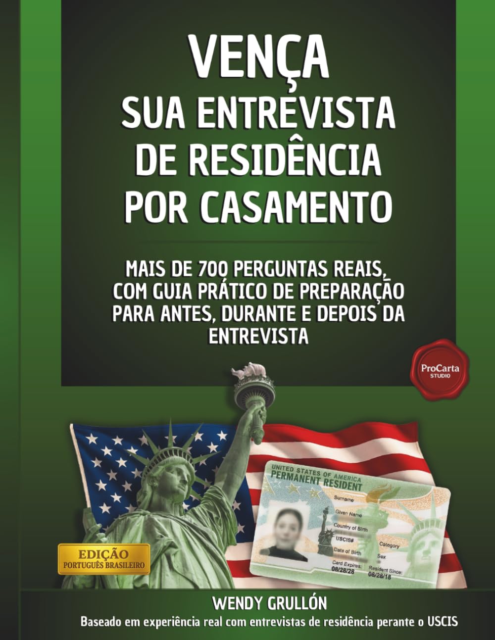 VENÇA SUA ENTREVISTA DE RESIDÊNCIA POR CASAMENTO: Mais de 700 Perguntas Reais, com Guia Prático para Antes, Durante e Depois da Entrevista (Portuguese Edition) baixar livro de graça