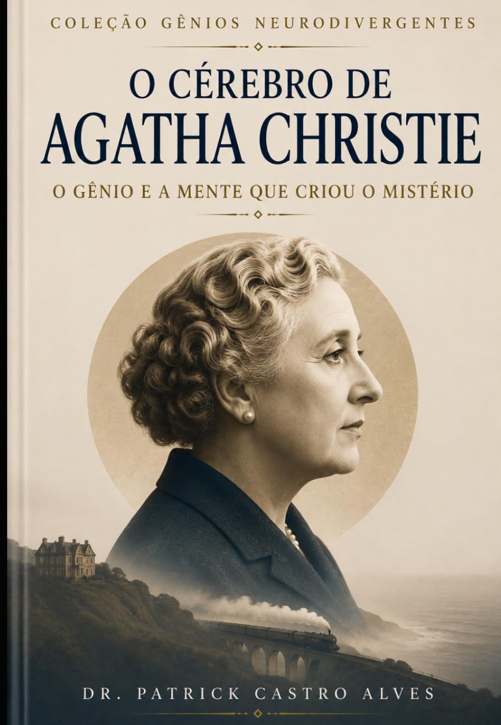 ler totalmente O Cérebro de Agatha Christie: O Gênio e a Mente Que Criou o Mistério (Portuguese Edition)