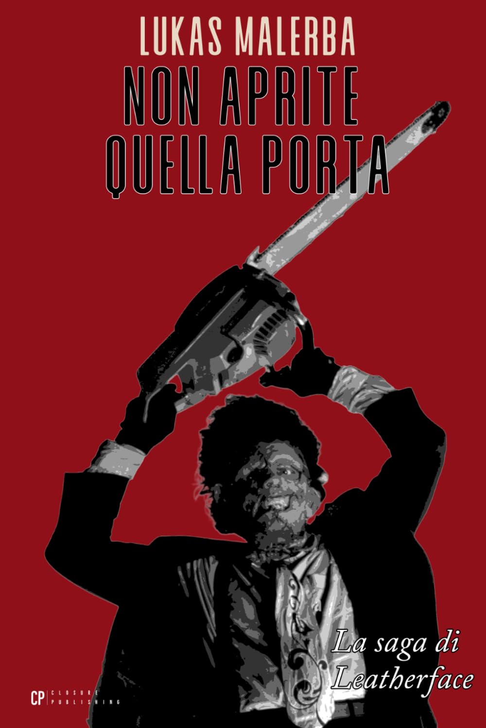 Non aprite quella porta: La saga di Leatherface (Incubi di Celluloide) (Italian Edition) baixar o livro de graça