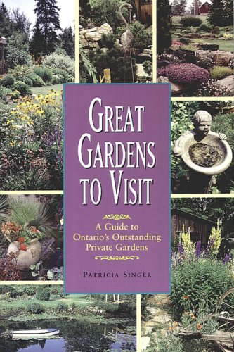 ler totalmente Great Gardens to Visit: A Guide to Ontario's Private Gardens