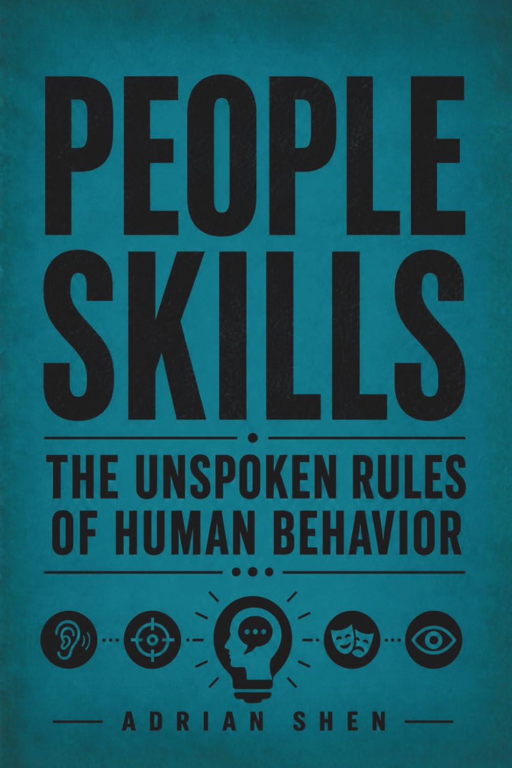 ler totalmente People Skills - The Unspoken Rules of Human Behavior