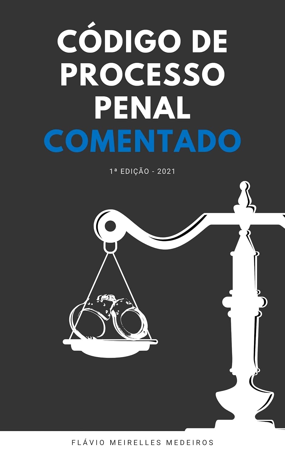 Código de Processo Penal Comentado: Por Flávio Meirelles Medeiros baixar livro de graça