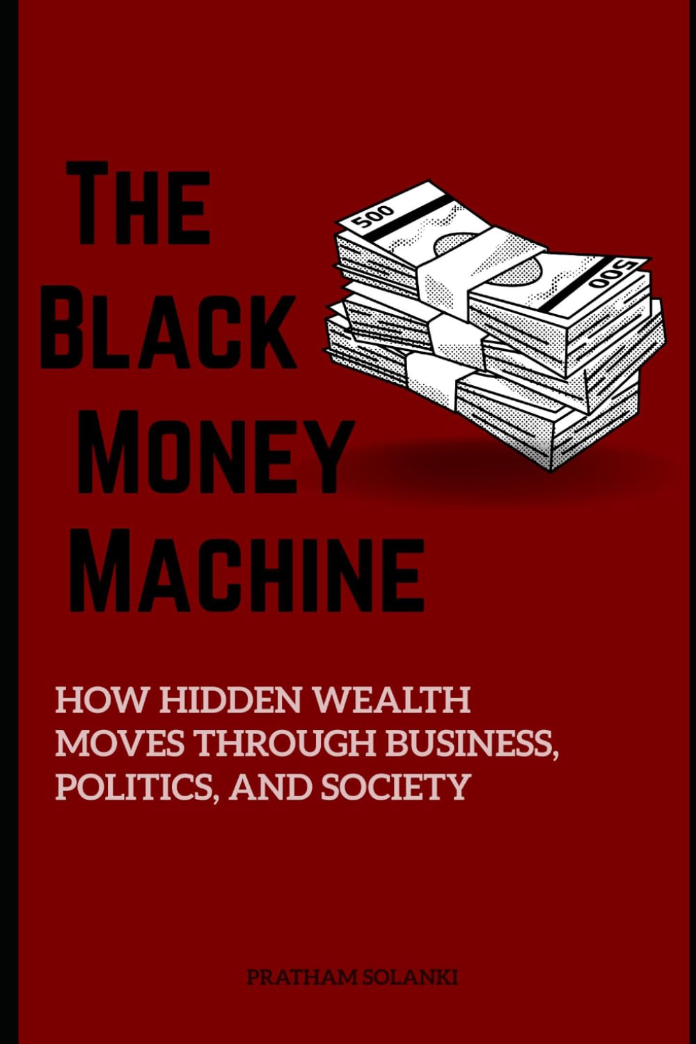 ler totalmente The Black Money Machine: How Hidden Wealth Moves Through Business, Politics, and Society