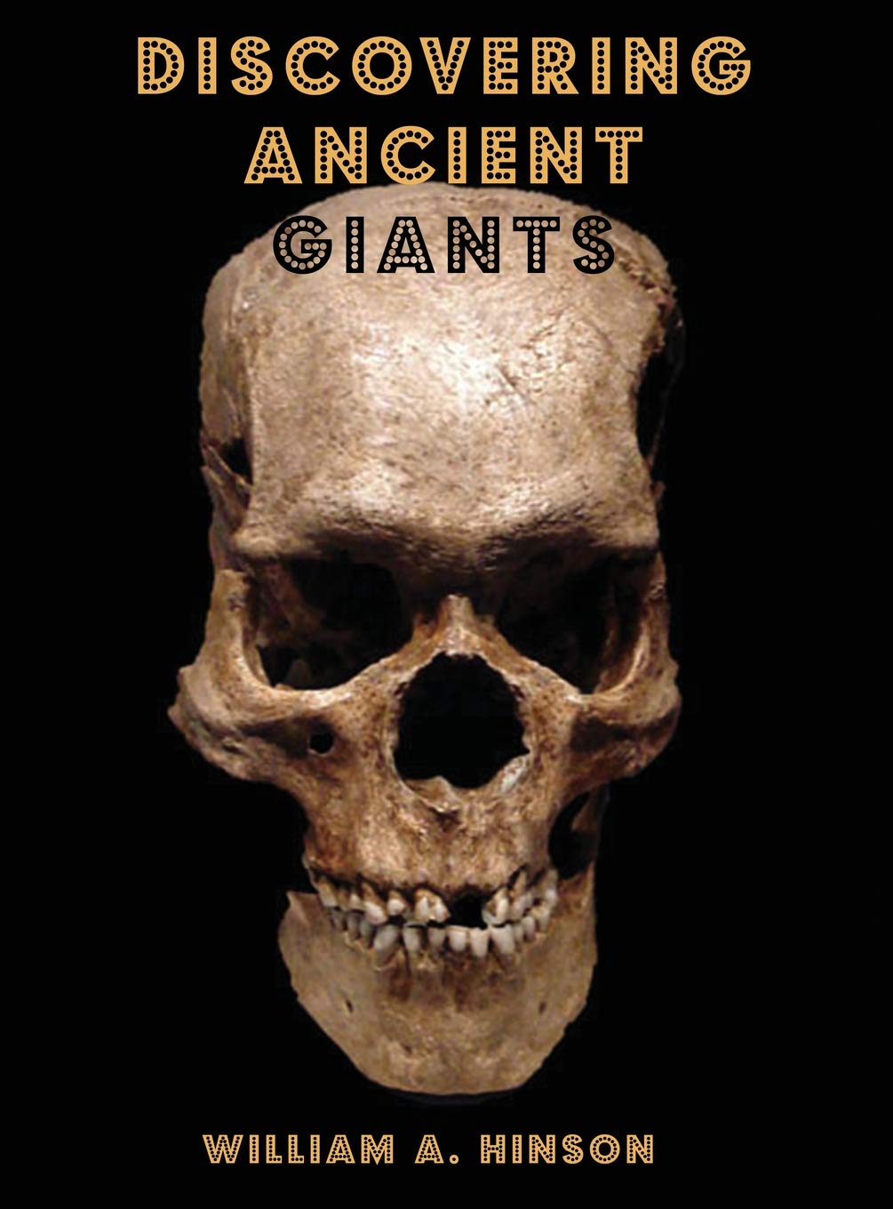 Discovering Ancient Giants: Evidence of the existence of ancient human giants baixar o livro de graça
