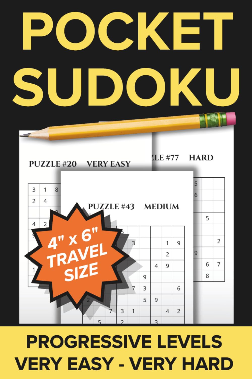 Pocket Sudoku Ladder: Travel Friendly 4" x 6" Puzzle Book - 100 Progressive Sudoku Puzzles - Very Easy to Very Hard Levels - 20 Puzzles Per Level -... Pocket (Travel Size Progressive Sudoku Books) baixar o livro de graça