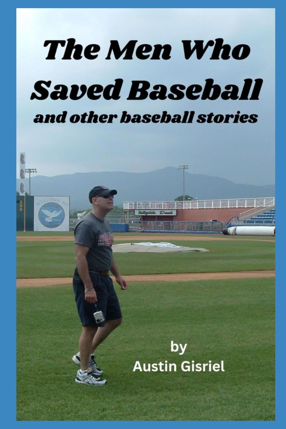 The Men Who Saved Baseball: and other baseball stories baixar o livro de graça