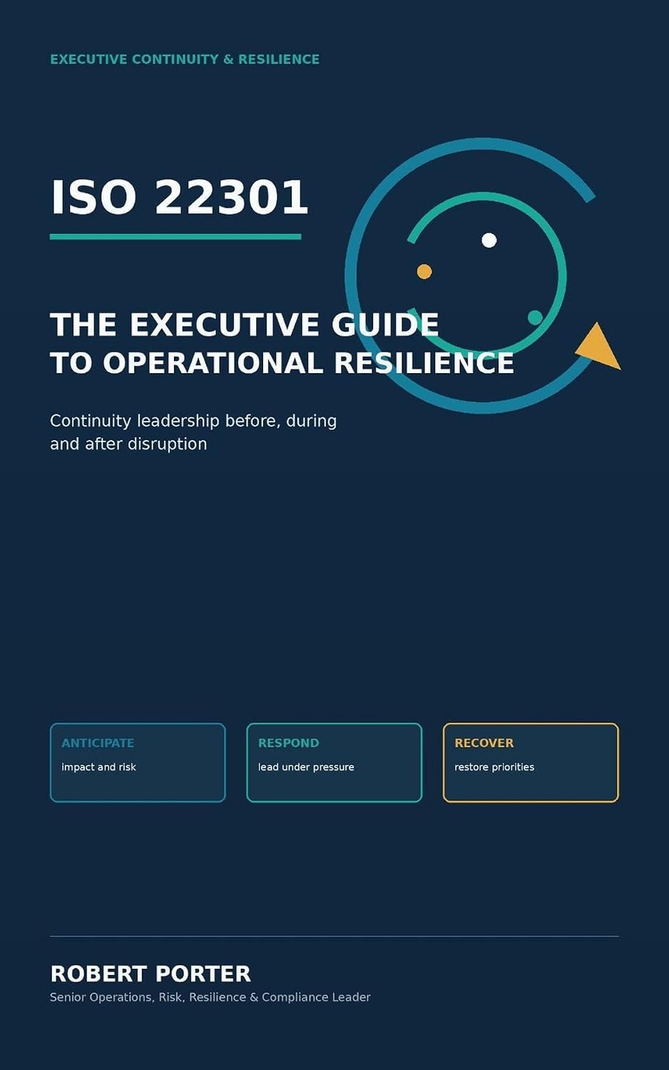 ler totalmente ISO 22301: The Executive Guide to Operational Resilience (English Edition)