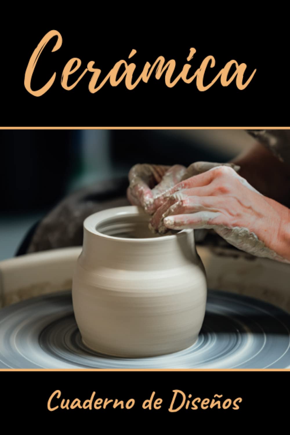 CERÁMICA. CUADERNO DE DISEÑOS: Libro de plantillas | Lleva un registro de tus trabajos con arcilla | Regalo especial para amantes de la Alfarería. (Spanish Edition) baixar o livro de graça