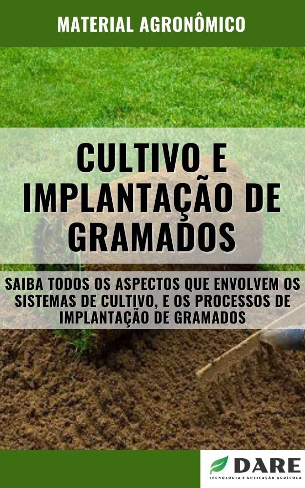 Cultivo e Implantação de Gramados | Saiba todo o processo