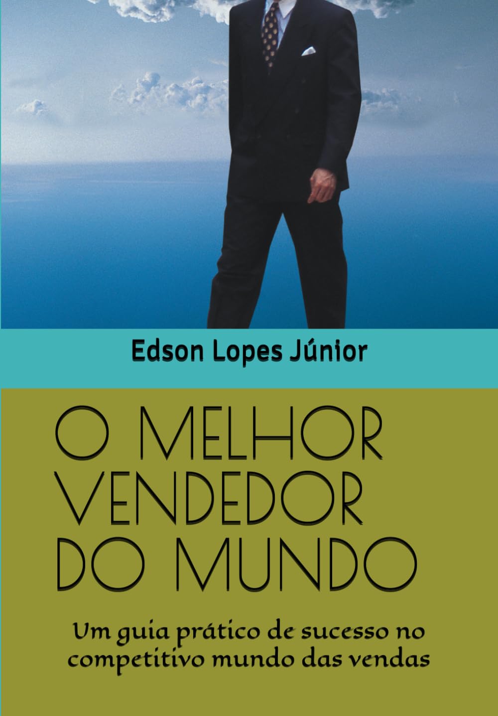 capítulo por capítulo baixar O MELHOR VENDEDOR DO MUNDO: Um guia prático de sucesso no competitivo mundo das vendas (Portuguese Edition)