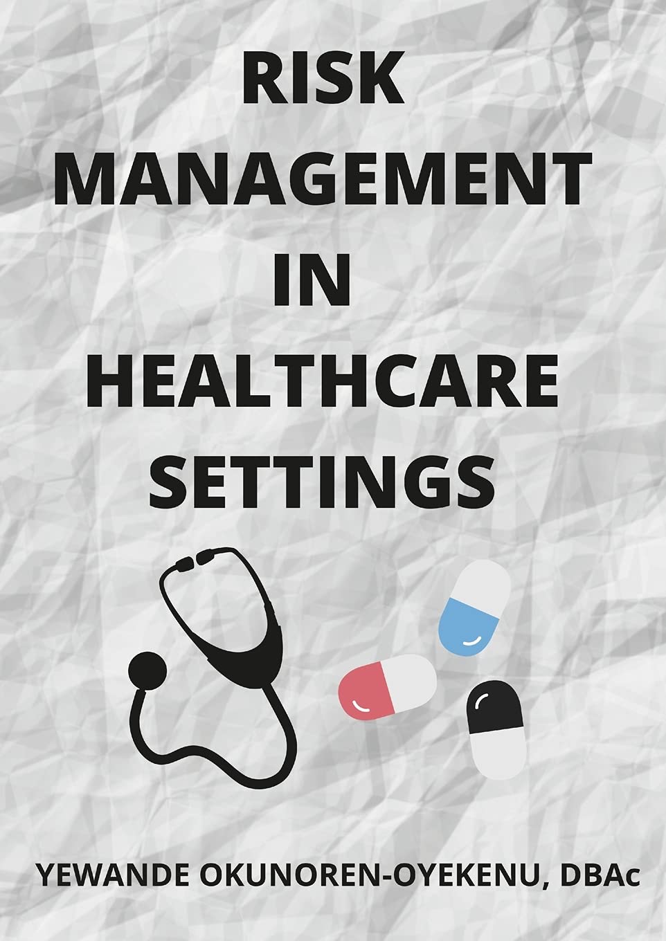 ler totalmente RISK MANAGEMENT IN HEALTHCARE SETTINGS