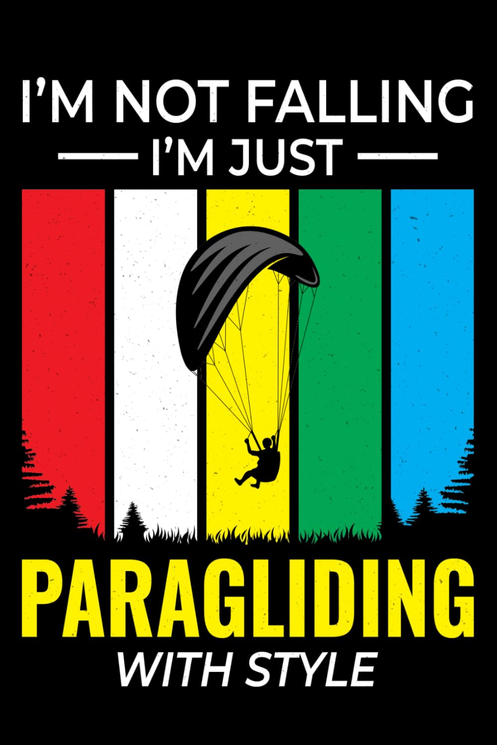 capítulo por capítulo baixar I'm not Falling, I'm Just Paragliding with Style: Paragliding Air Sports Journal Notebook for Writing