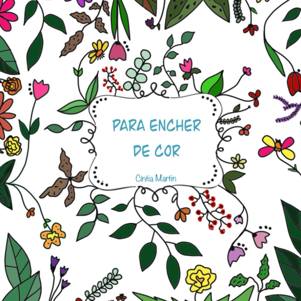 ler totalmente Para Encher de Cor: Livro de colorir (Portuguese Edition)