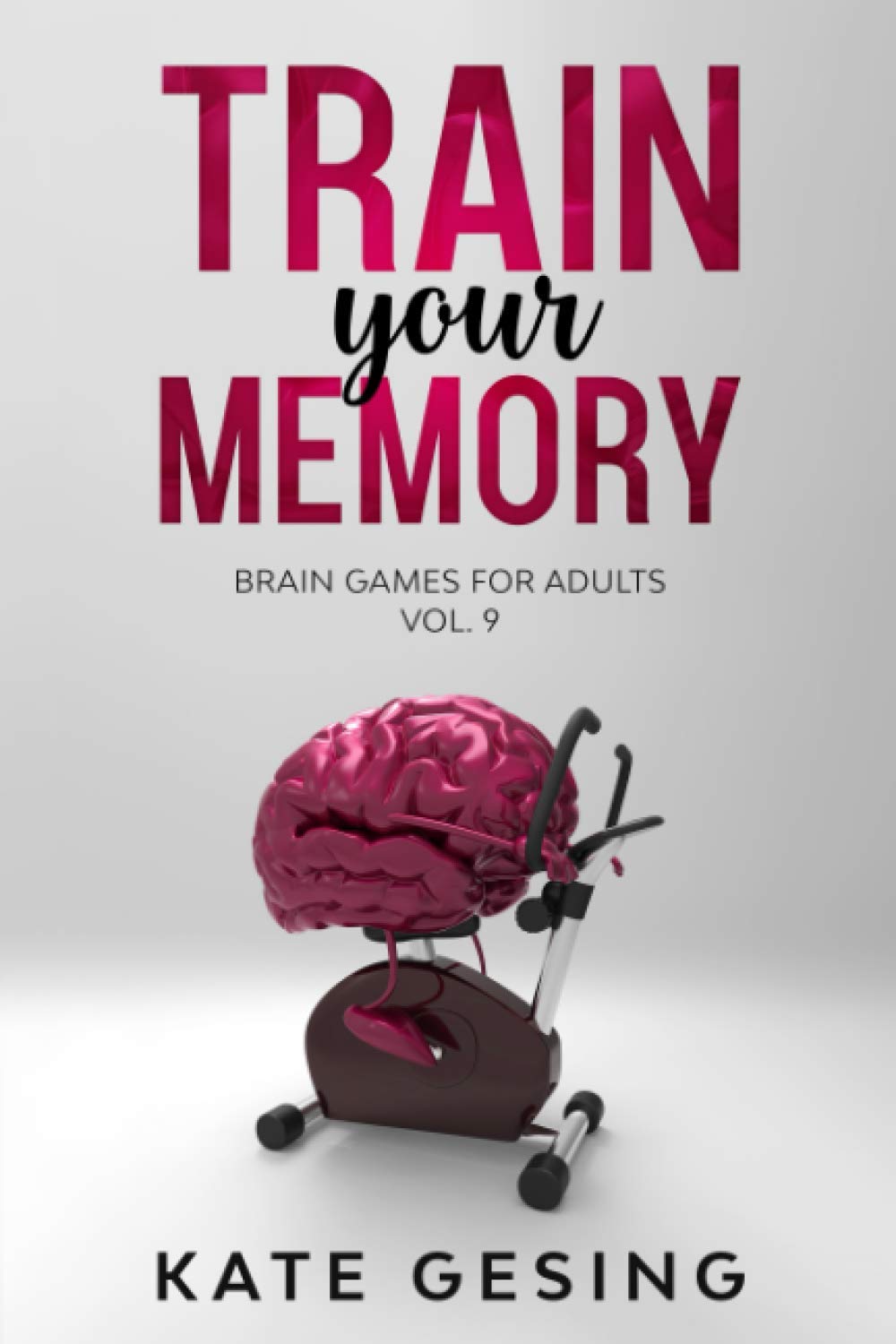 Train your Memory Vol. 9: Brain games for adults baixar o livro de graça