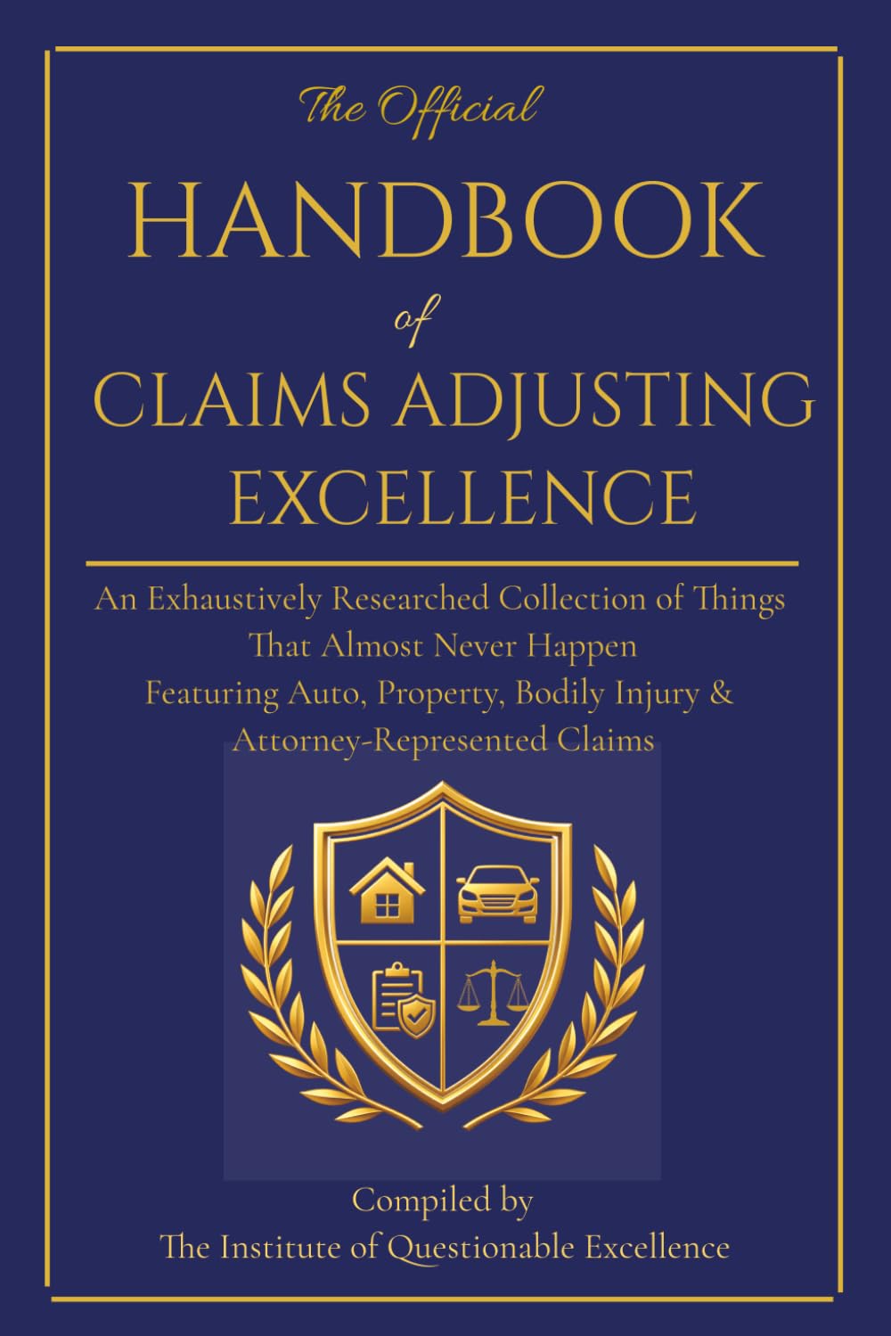capítulo por capítulo baixar The Official Handbook of Claims Adjusting Excellence: A Funny Gift & Sarcastic Guide for Claims Adjusters