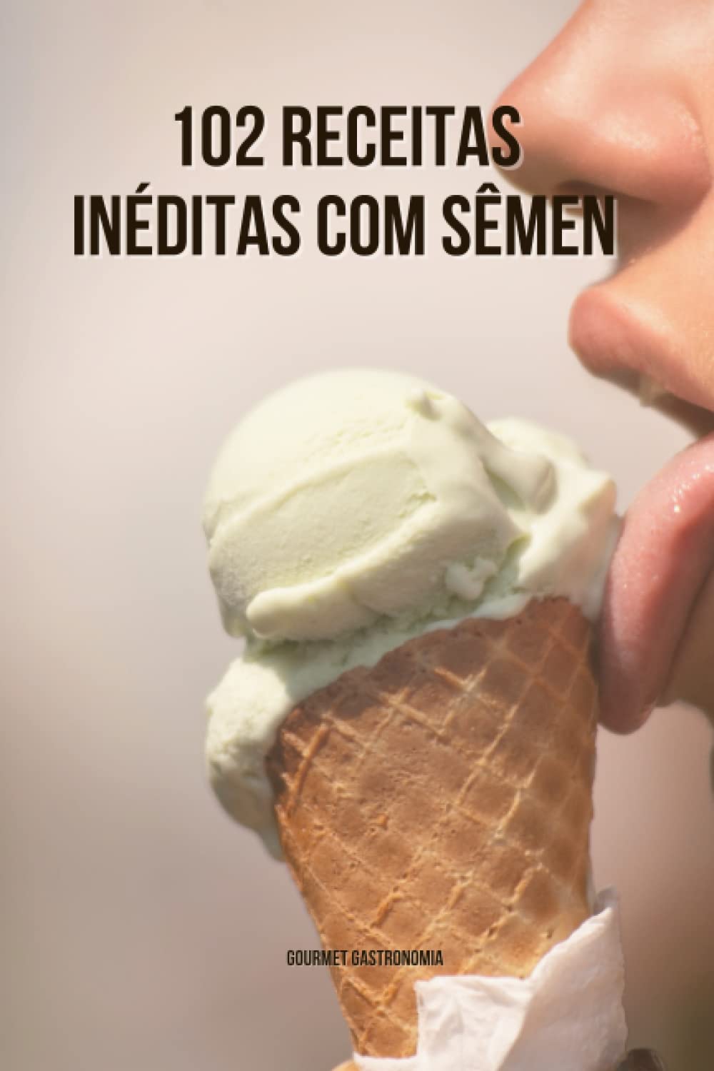 Caderno engraçado imitando livro de receitas com Semen: Excelente presente para amigo da onça (Portuguese Edition) baixar o livro de graça