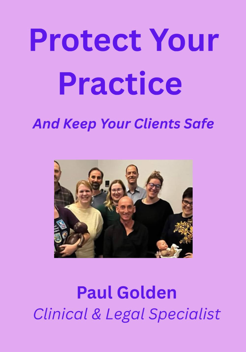 Protect Your Practice: And Keep Your Clients Safe (Global Birth Legal Cases) baixar livro de graça