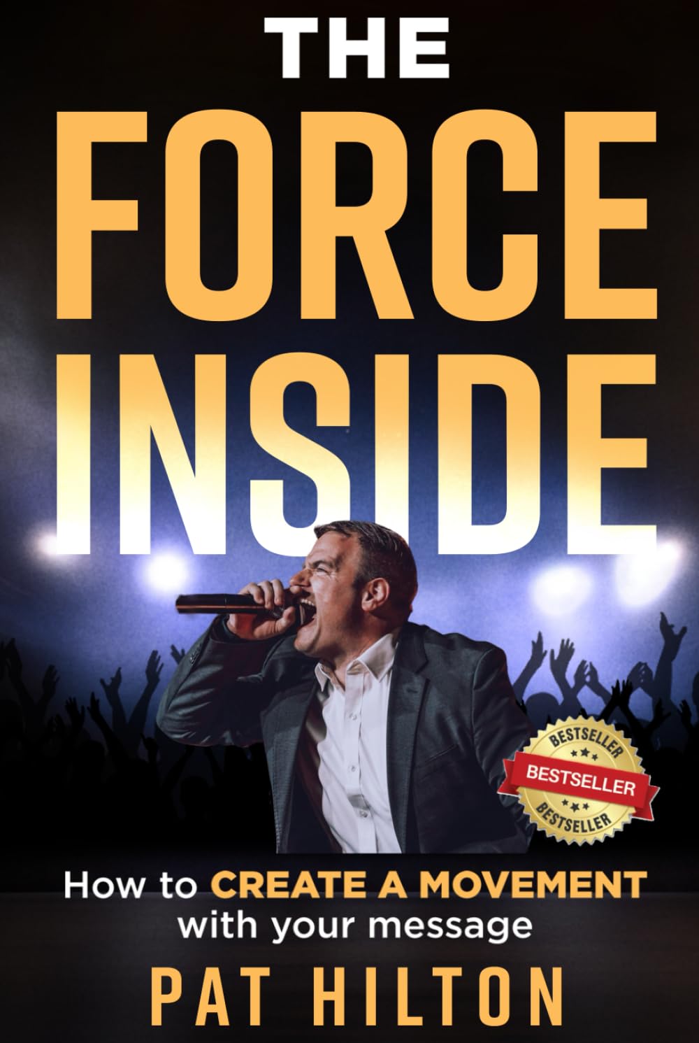 The Force Inside: How to Create a Movement with Your Message baixar o livro de graça
